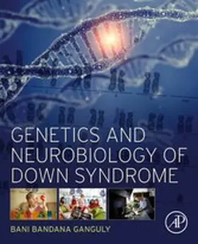 Ganguly |  Genetics and Neurobiology of Down Syndrome | eBook | Sack Fachmedien