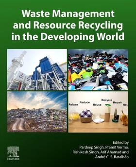 Batalhao / Singh / Ahamad | Waste Management and Resource Recycling in the Developing World | Buch | 978-0-323-90463-6 | sack.de