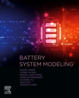 Wang / Fernandez / Chunmei |  Battery System Modeling | Buch |  Sack Fachmedien