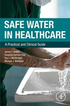 Walker / Surman-Lee / McDermott |  Safe Water in Healthcare | eBook | Sack Fachmedien