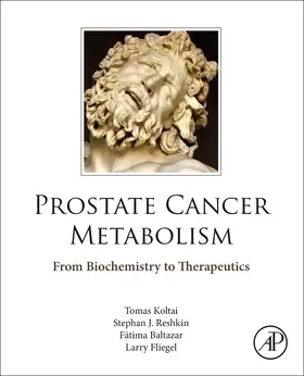 Koltai / Reshkin / Baltazar |  Prostate Cancer Metabolism | Buch |  Sack Fachmedien