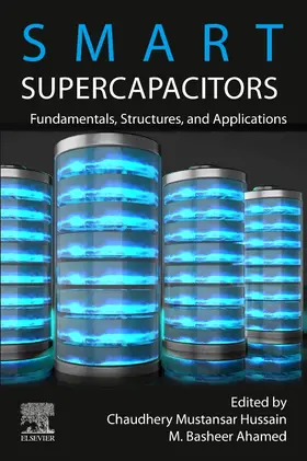 Ahamed / Mustansar Hussain | Smart Supercapacitors | Buch | 978-0-323-90530-5 | sack.de