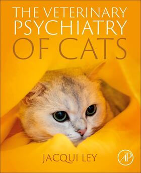 Ley |  The Veterinary Psychiatry of Cats | Buch |  Sack Fachmedien