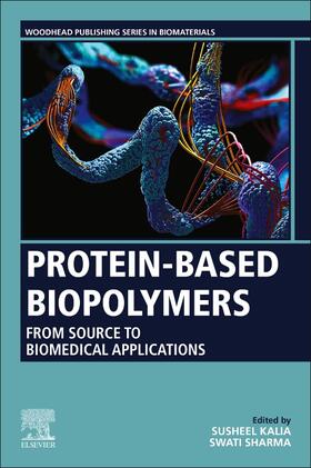 Kalia / Sharma |  Protein-Based Biopolymers | Buch |  Sack Fachmedien