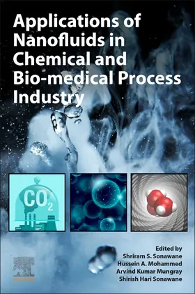 Mohammed / Sonawane |  Applications of Nanofluids in Chemical and Bio-medical Process Industry | Buch |  Sack Fachmedien