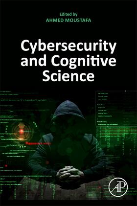 Moustafa |  Cybersecurity and Cognitive Science | Buch |  Sack Fachmedien