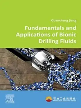 Jiang |  Fundamentals and Applications of Bionic Drilling Fluids | eBook | Sack Fachmedien