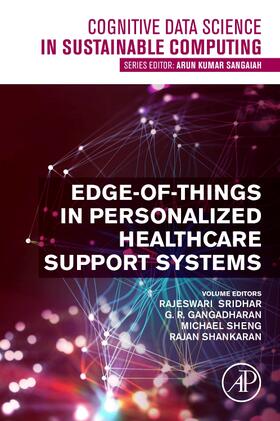 Gangadharan / Sridhar / Sheng |  Edge-of-Things in Personalized Healthcare Support Systems | Buch |  Sack Fachmedien