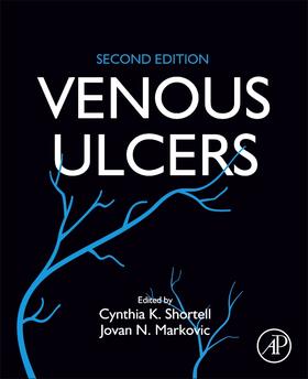 Shortell / Markovic |  Venous Ulcers | Buch |  Sack Fachmedien