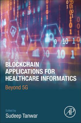Tanwar |  Blockchain Applications for Healthcare Informatics | Buch |  Sack Fachmedien