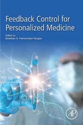 Hernandez-Vargas |  Feedback Control for Personalized Medicine | eBook | Sack Fachmedien