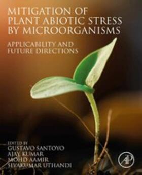 Santoyo / Kumar / Aamir |  Mitigation of Plant Abiotic Stress by Microorganisms | eBook | Sack Fachmedien