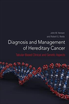 Henson / Resta |  Diagnosis and Management of Hereditary Cancer | Buch |  Sack Fachmedien