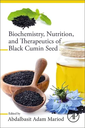 Mariod |  Biochemistry, Nutrition, and Therapeutics of Black Cumin Seed | Buch |  Sack Fachmedien