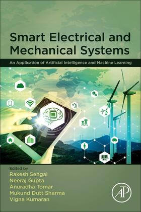 Tomar / Sehgal / Sharma |  Smart Electrical and Mechanical Systems | Buch |  Sack Fachmedien