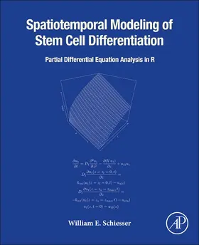 Schiesser |  Spatiotemporal Modeling of Stem Cell Differentiation | Buch |  Sack Fachmedien