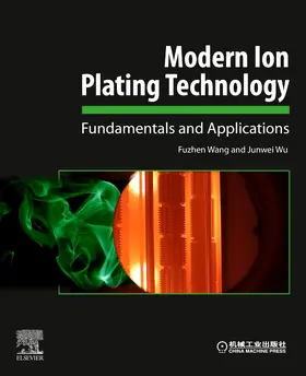 Wang / Wu |  Modern Ion Plating Technology | Buch |  Sack Fachmedien