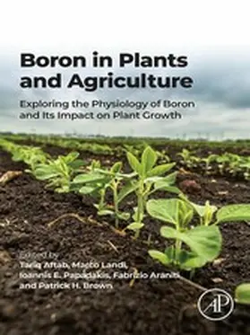 Aftab / Landi / Papadakis |  Boron in Plants and Agriculture | eBook | Sack Fachmedien