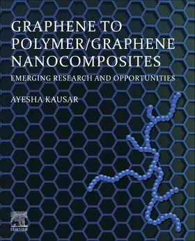 Kausar | Graphene to Polymer/Graphene Nanocomposites | Buch | 978-0-323-90937-2 | sack.de