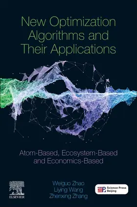 Zhang / Wang / Zhao |  New Optimization Algorithms and their Applications | Buch |  Sack Fachmedien