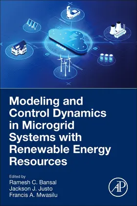 Bansal / Mwasilu |  Modeling and Control Dynamics in Microgrid Systems with Renewable Energy Resources | Buch |  Sack Fachmedien