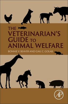 Beaver / Golab |  The Veterinarian's Guide to Animal Welfare | Buch |  Sack Fachmedien