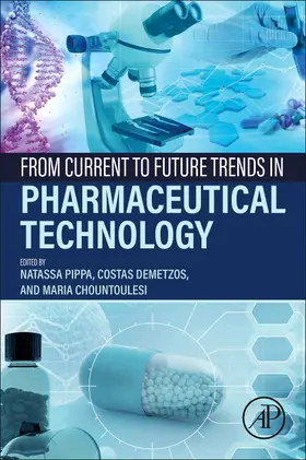 Demetzos / Pippa / Chountoulesi |  From Current to Future Trends in Pharmaceutical Technology | Buch |  Sack Fachmedien