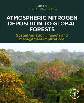 Du / De Vries |  Atmospheric Nitrogen Deposition to Global Forests | Buch |  Sack Fachmedien