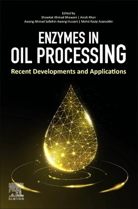 Bhawani / Khan / Awang Husaini |  Enzymes in Oil Processing | Buch |  Sack Fachmedien