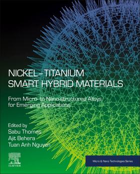 Thomas / Behera / Nguyen |  Nickel-Titanium Smart Hybrid Materials | Buch |  Sack Fachmedien