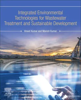 Kumar | Integrated Environmental Technologies for Wastewater Treatment and Sustainable Development | Buch | 978-0-323-91180-1 | sack.de