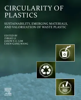 Li / Lim / Wang |  Circularity of Plastics | Buch |  Sack Fachmedien