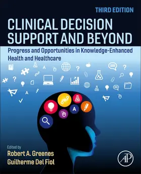 Del Fiol / Greenes |  Clinical Decision Support and Beyond | Buch |  Sack Fachmedien