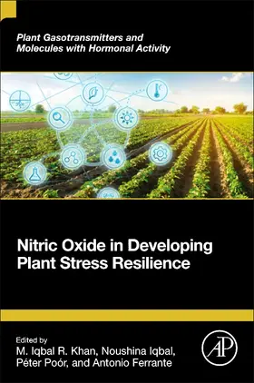 Ferrante / Khan / Iqbal |  Nitric Oxide in Developing Plant Stress Resilience | Buch |  Sack Fachmedien