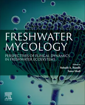 Shafi / Bandh |  Freshwater Mycology | Buch |  Sack Fachmedien