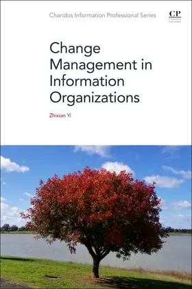 Yi |  Change Management in Information Organizations | Buch |  Sack Fachmedien