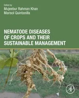 Rahman Khan / Quintanilla |  Nematode Diseases of Crops and Their Sustainable Management | eBook | Sack Fachmedien