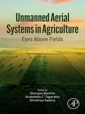 Bochtis / Tagarakis / Kateris |  Unmanned Aerial Systems in Agriculture | eBook | Sack Fachmedien