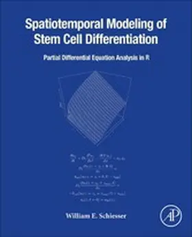 Schiesser |  Spatiotemporal Modeling of Stem Cell Differentiation | eBook | Sack Fachmedien