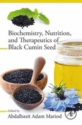 Mariod |  Biochemistry, Nutrition, and Therapeutics of Black Cumin Seed | eBook | Sack Fachmedien