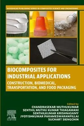 Muthukumar / Kumar Thiagamani / Krishnasamy |  Biocomposites for Industrial Applications | eBook | Sack Fachmedien