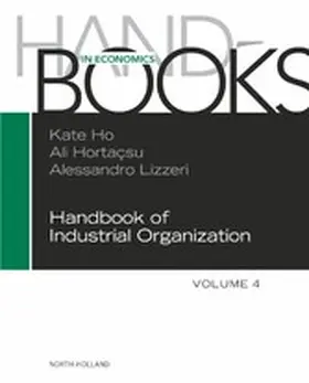 Ho / Hortacsu / Lizzeri |  Handbook of Industrial Organization | eBook | Sack Fachmedien