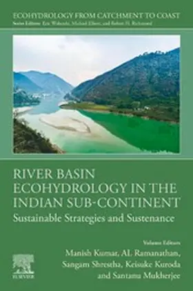 Kumar / Ramanathan / Shrestha |  River Basin Ecohydrology in the Indian Sub-Continent | eBook | Sack Fachmedien