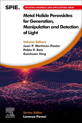 Martínez-Pastor / Boix / Xing |  Metal Halide Perovskites for Generation, Manipulation and Detection of Light | Buch |  Sack Fachmedien