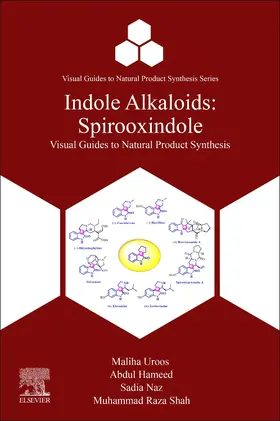 Uroos / Hameed / Naz | Indole Alkaloids | Buch | 978-0-323-91674-5 | sack.de