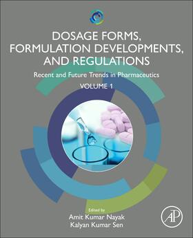 Nayak / Sen |  Dosage Forms, Formulation Developments and Regulations | Buch |  Sack Fachmedien