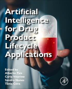Pais / Vitorino / Nunes |  Artificial Intelligence for Drug Product Lifecycle Applications | Buch |  Sack Fachmedien