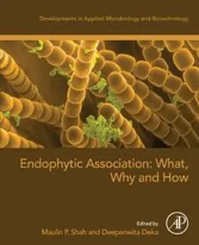 Shah / Deka |  Endophytic Association: What, Why and How | eBook | Sack Fachmedien