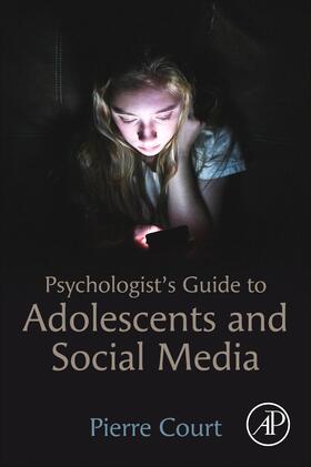 Court |  Psychologist's Guide to Adolescents and Social Media | Buch |  Sack Fachmedien