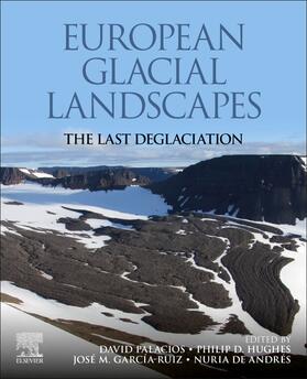 Palacios / Hughes / Garcia-Ruiz |  European Glacial Landscapes | Buch |  Sack Fachmedien
